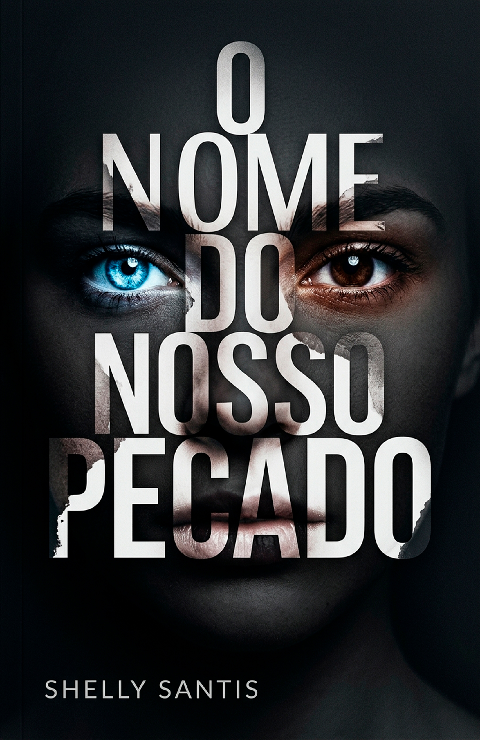 O Nome do Nosso Pecado